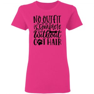 no outfit is complete without cat hair 01 t shirts hoodies long sleeve 8