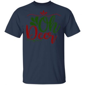 Oh Deer T-Shirts, Long Sleeve, Hoodies 2