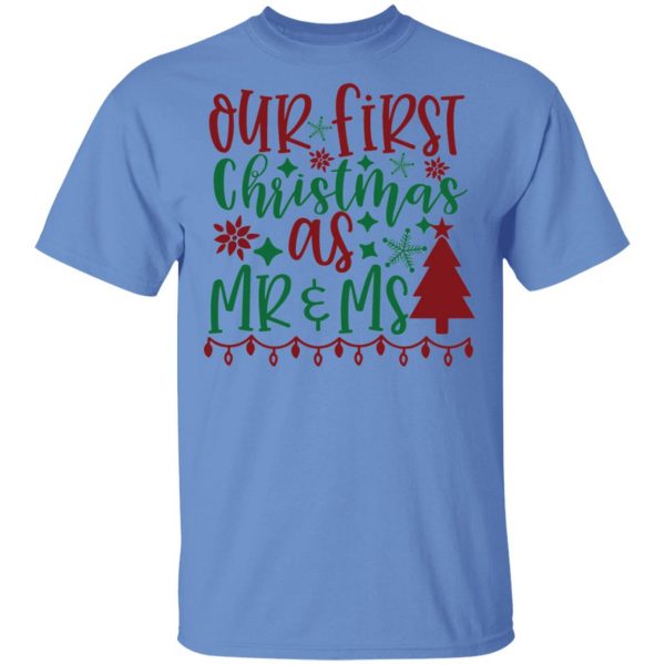 our first christmas as mr ms ct3 t shirts hoodies long sleeve 2