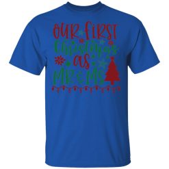 our first christmas as mr ms ct3 t shirts hoodies long sleeve 3