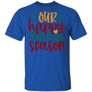 our happy holidays season 2 ct4 t shirts hoodies long sleeve 9