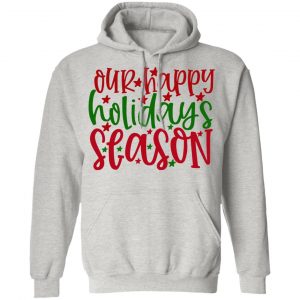 our happy holidays season ct4 t shirts hoodies long sleeve 8