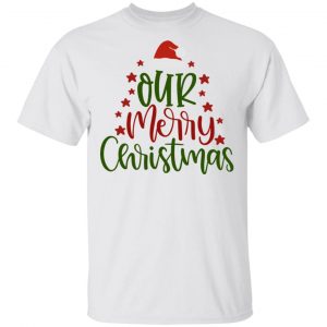 Our Merry Christmas Svg-Ct2 T Shirts, Hoodies, Long Sleeve