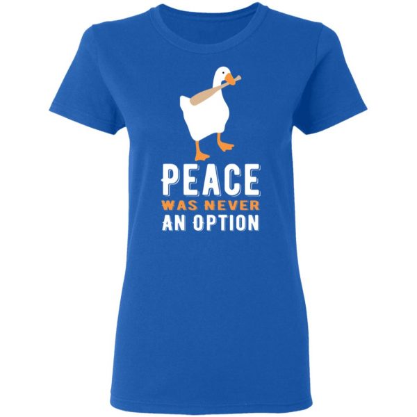 peace was never an option goose t shirts long sleeve hoodies 5