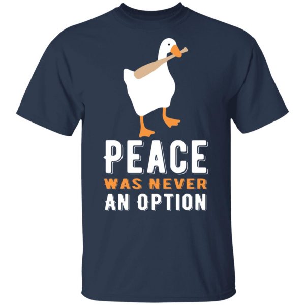 peace was never an option goose t shirts long sleeve hoodies