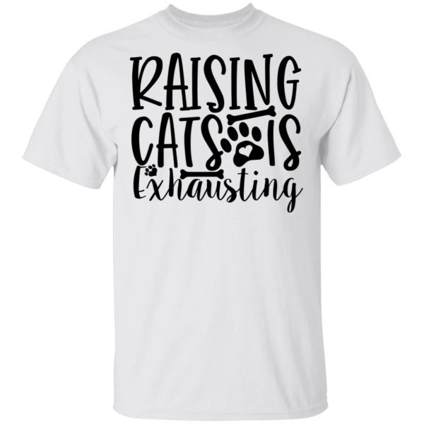 raising cats is exhausting 01 t shirts hoodies long sleeve 12