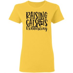 raising cats is exhausting 01 t shirts hoodies long sleeve