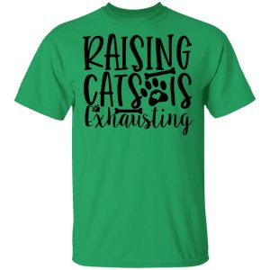 raising cats is exhausting 01 t shirts hoodies long sleeve 9