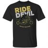 Ride Devil T-Shirts, Long Sleeve, Hoodies