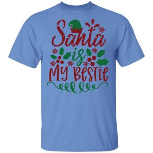 santa is my bestie ct3 t shirts hoodies long sleeve 4