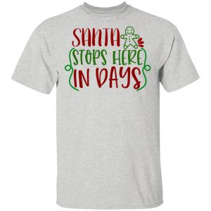 Santa Stops Here In Days-Ct1 T Shirts, Hoodies, Long Sleeve 2