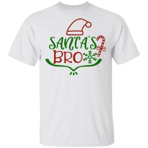 Santa_S Bro-Ct1 T Shirts, Hoodies, Long Sleeve