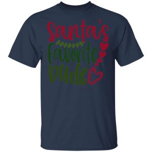 Santas_ Favorite Dude T-Shirts, Long Sleeve, Hoodies 2
