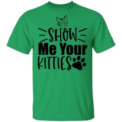 show me your kitties t shirts hoodies long sleeve 2