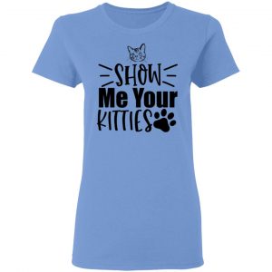 show me your kitties t shirts hoodies long sleeve 5