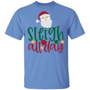 sleigh all day 2 ct4 t shirts hoodies long sleeve 7