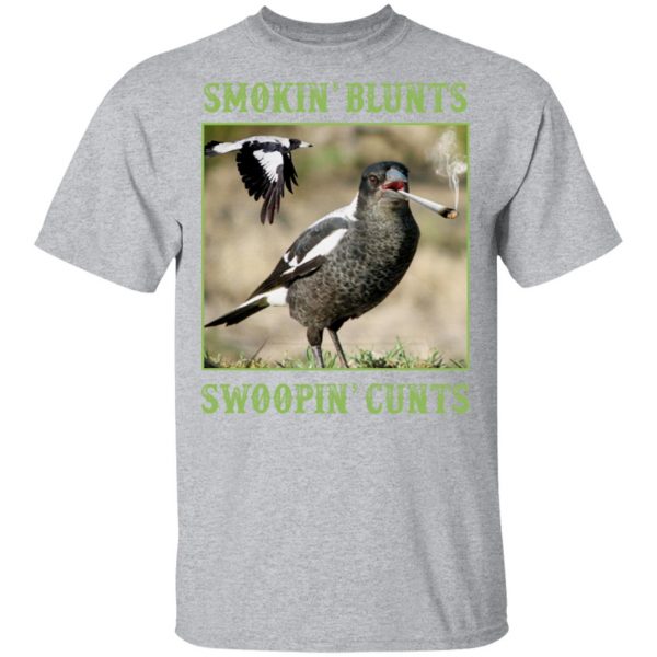 smokin blunts swoopin cunts t shirts long sleeve hoodies 11