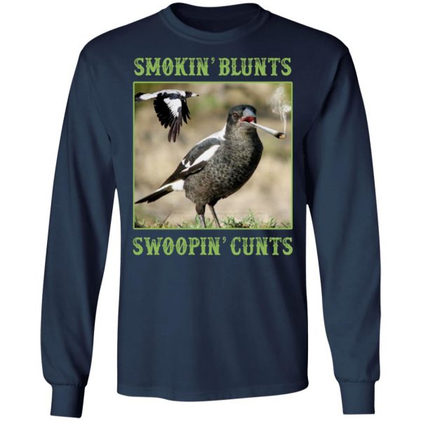 smokin blunts swoopin cunts t shirts long sleeve hoodies 5