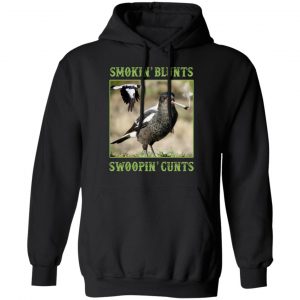 smokin blunts swoopin cunts t shirts long sleeve hoodies 6