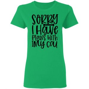 sorry i have plans with my cat 01 t shirts hoodies long sleeve 2