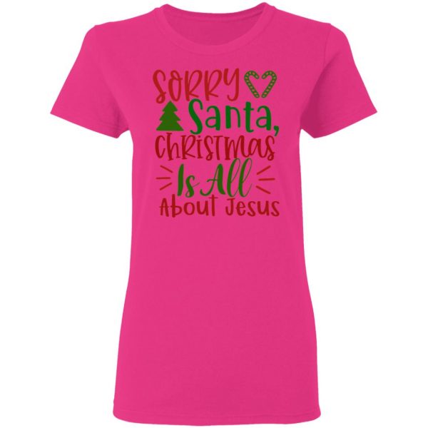 sorry santa christmas is all about jesus ct1 t shirts hoodies long sleeve 6
