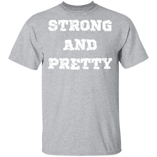 strong and pretty t shirts long sleeve hoodies 12