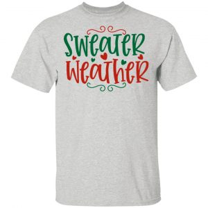Sweater Weather-Ct4 T Shirts, Hoodies, Long Sleeve 2