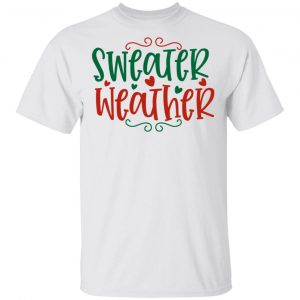 Sweater Weather-Ct4 T Shirts, Hoodies, Long Sleeve
