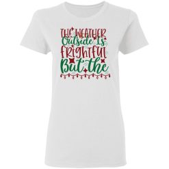 the weather outside is frightful but the wine is so delightful ct3 t shirts hoodies long sleeve 12