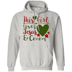 this girl loves jesus and cocoa ct1 t shirts hoodies long sleeve 3