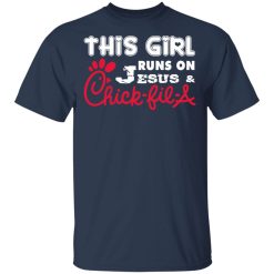 this girl runs on jesus chick fil a t shirts long sleeve hoodies 11