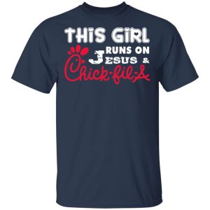 This Girl Runs On Jesus & Chick-fil-A T-Shirts, Long Sleeve, Hoodies 2