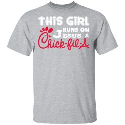 this girl runs on jesus chick fil a t shirts long sleeve hoodies 9