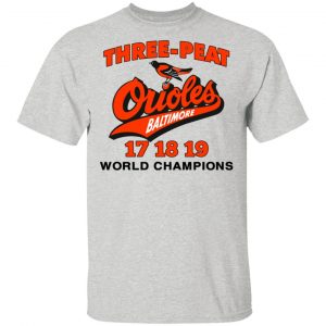 Three Peat Orioles Baltimore World Champions T Shirts, Hoodies, Long Sleeve 2