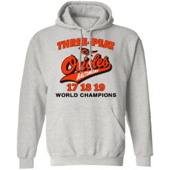 three peat orioles baltimore world champions t shirts hoodies long sleeve 9