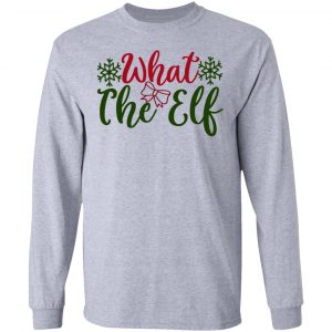 what the elf ct1 t shirts hoodies long sleeve 10