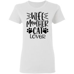 wife mother cat lover 01 t shirts hoodies long sleeve 4