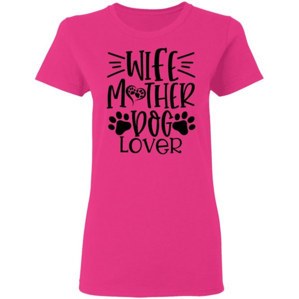 wife mother dog lover t shirts hoodies long sleeve 10