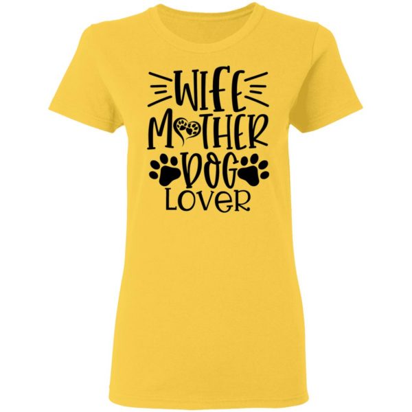 wife mother dog lover t shirts hoodies long sleeve 5