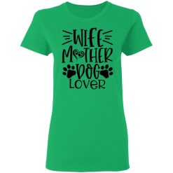 wife mother dog lover t shirts hoodies long sleeve 9