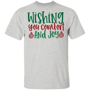 Wishing You Comfort And Joy-Ct4 T Shirts, Hoodies, Long Sleeve 2