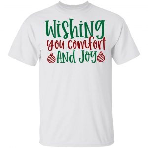 Wishing You Comfort And Joy-Ct4 T Shirts, Hoodies, Long Sleeve