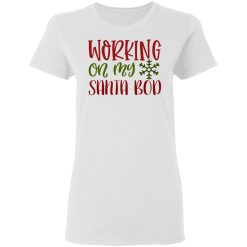 working on my santa bod ct1 t shirts hoodies long sleeve 9