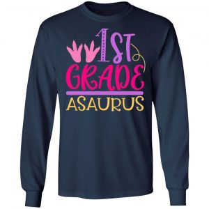 1st grade asaurus t shirts long sleeve hoodies 4