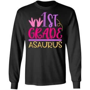 1st grade asaurus t shirts long sleeve hoodies 5