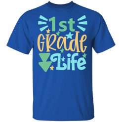 1st grade life t shirts long sleeve hoodies 10