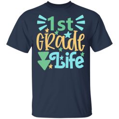 1st grade life t shirts long sleeve hoodies 11