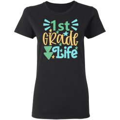 1st grade life t shirts long sleeve hoodies 7