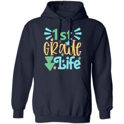 1st grade life t shirts long sleeve hoodies 9