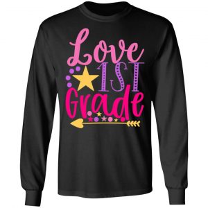 1st grade love t shirts long sleeve hoodies 8